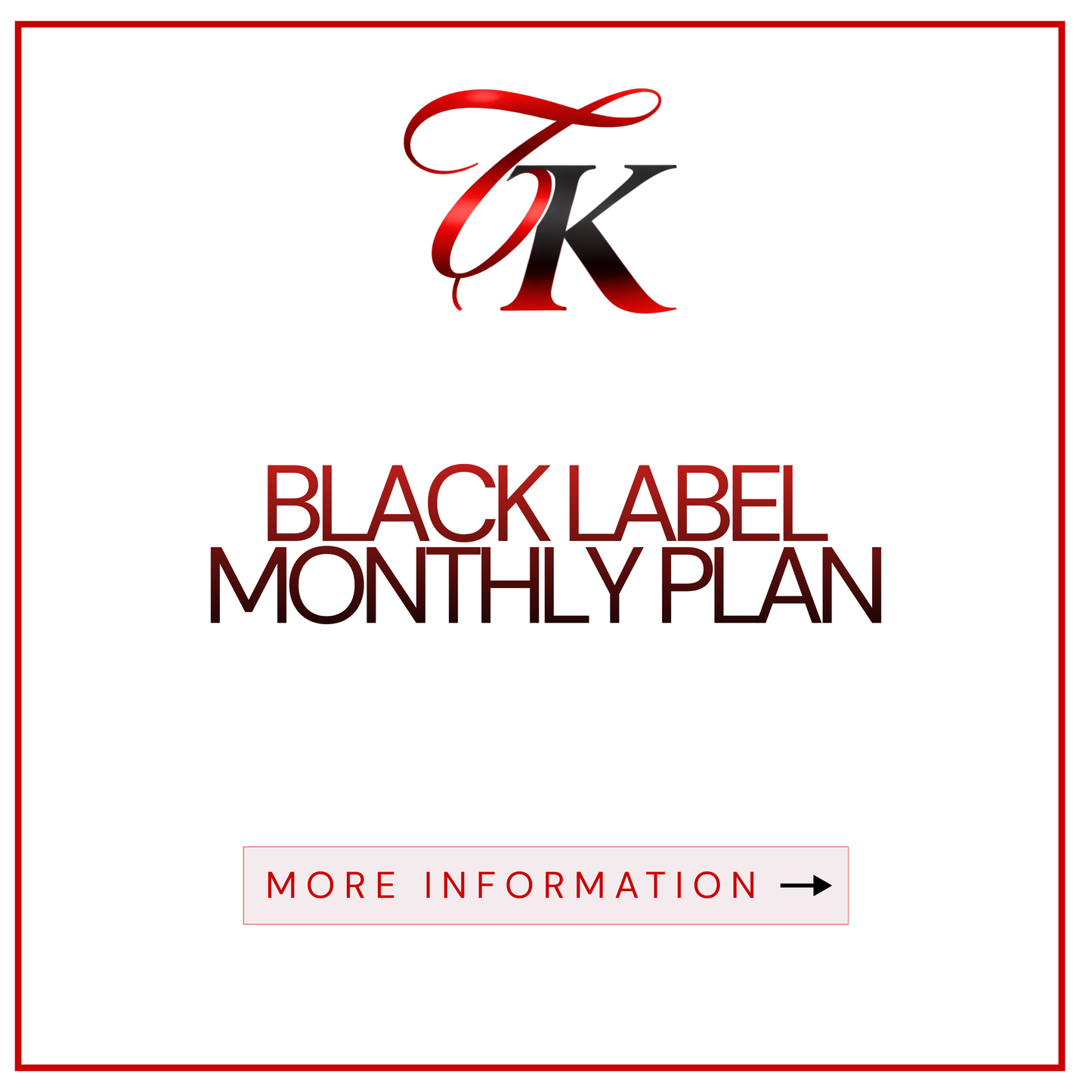 Black Label Monthly Plan